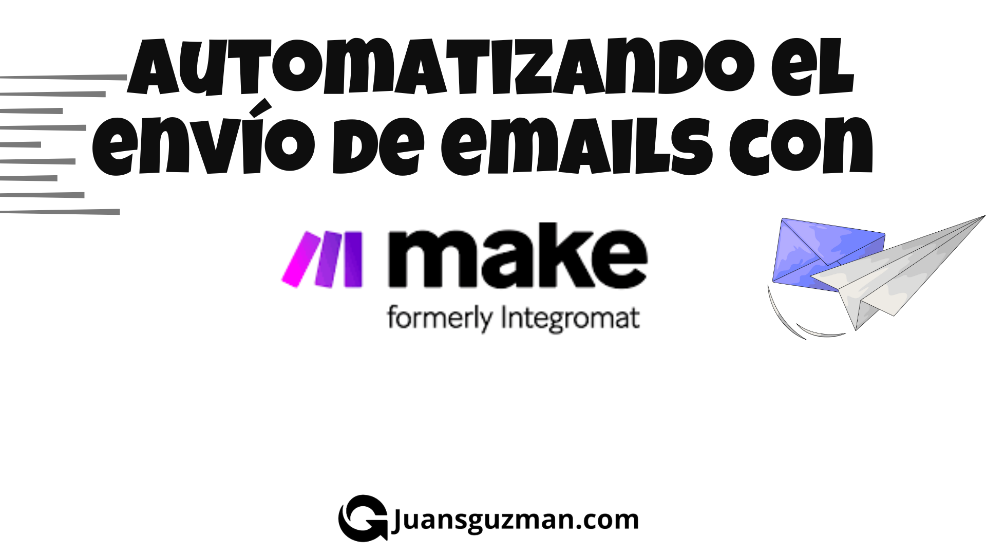 103. Automatizando el envío de mails con Make